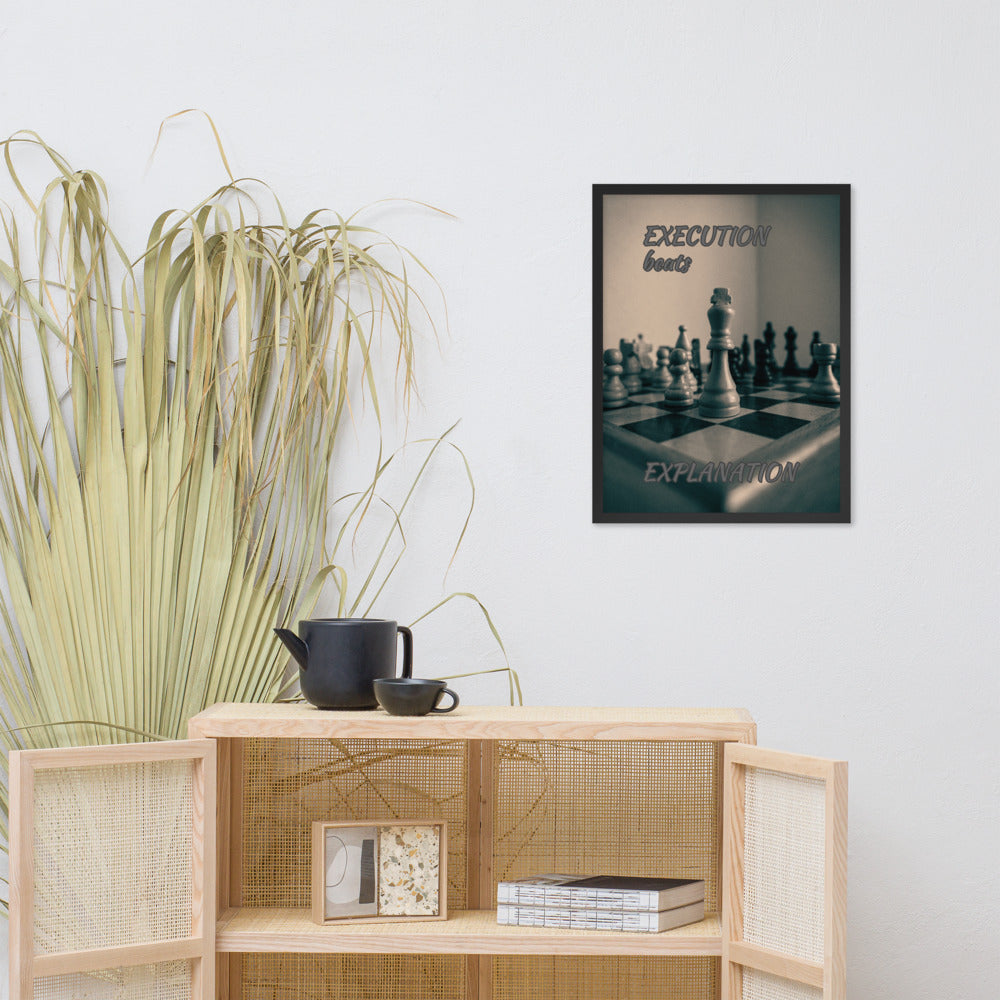 Execution beats Explanation Framed Poster