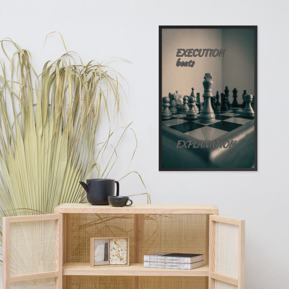 Execution beats Explanation Framed Poster