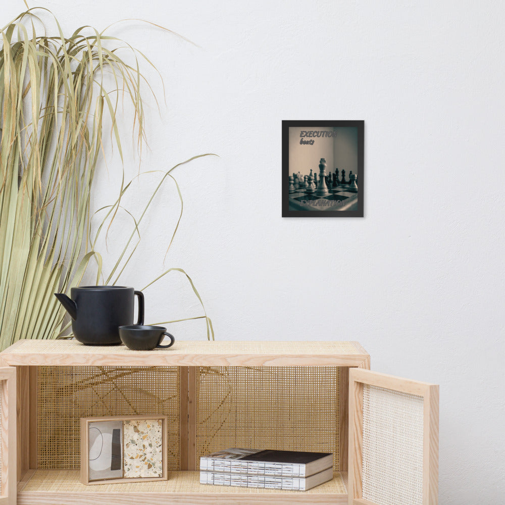 Execution beats Explanation Framed Poster