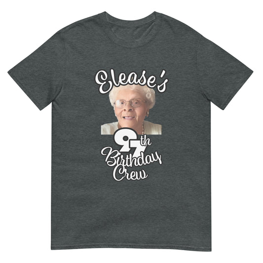 Elease's 97th Birthday Crew Short-Sleeve Unisex T-Shirt
