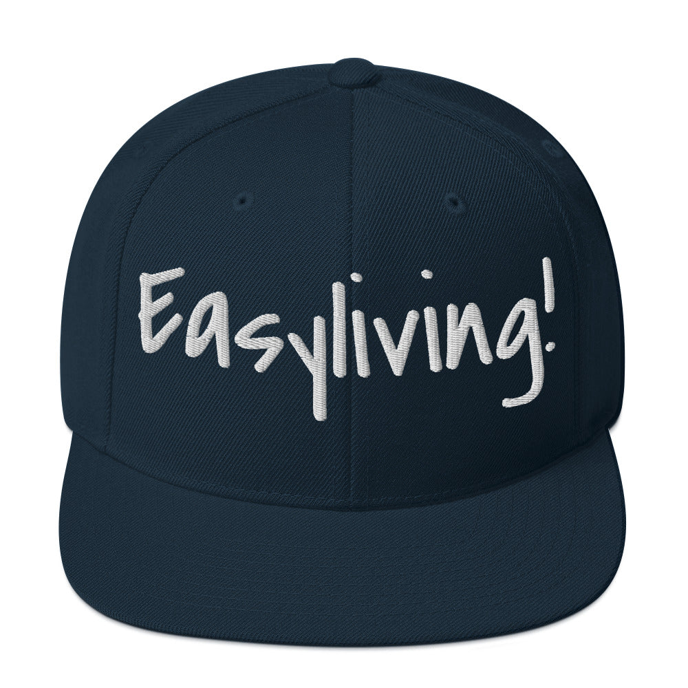 Easyliving! Snapback Hat