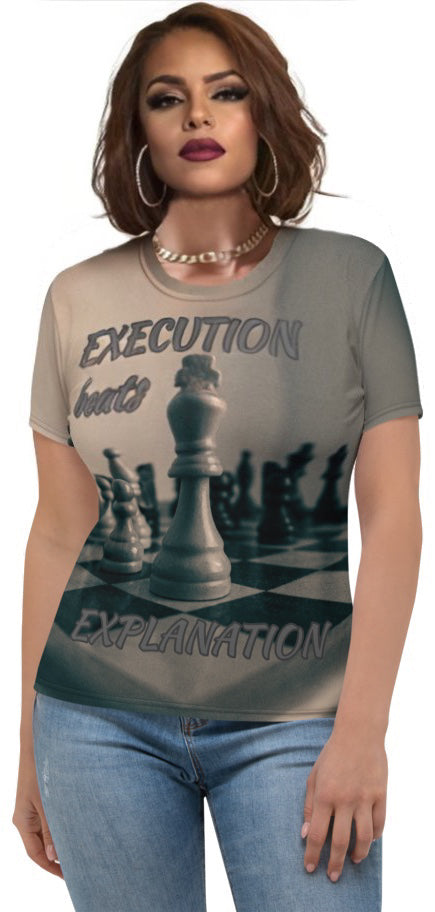 Execution beats Explanation Women's T-shirt