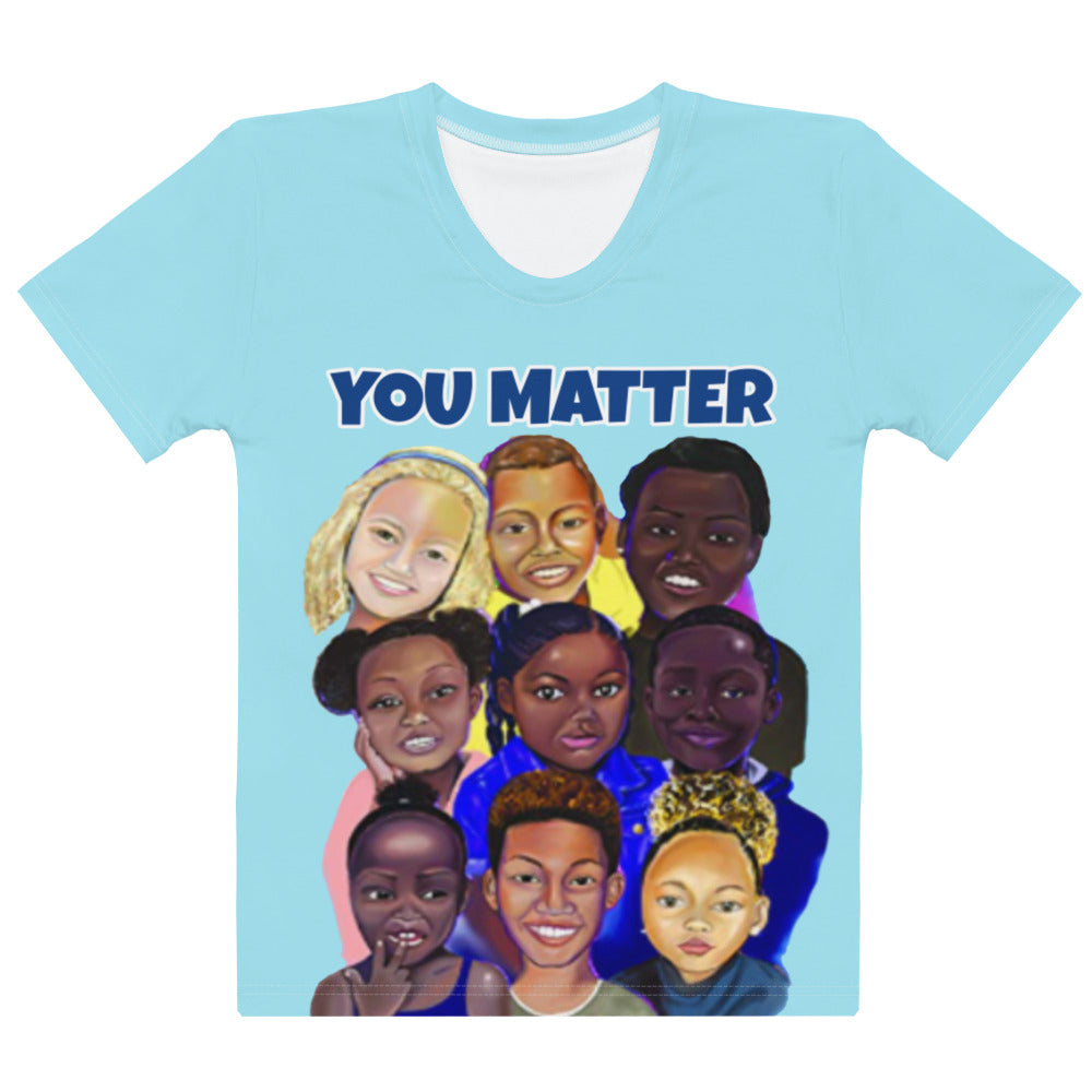You Matter Women's T-shirt