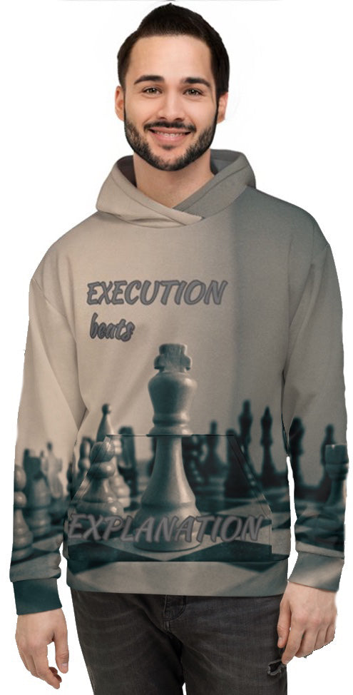 Execution beats Explanation Unisex Hoodie